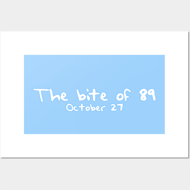 The Bite of 89 October 27 (White and Blue) Wall Art by RoserinArt